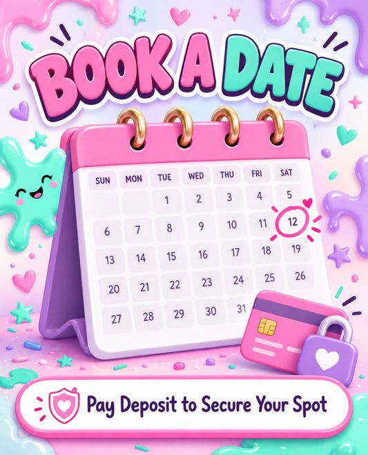 Deposit to Book a Mobile Slime Party